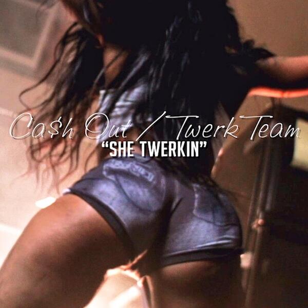 charice gross recommends cash out she twerkin download pic
