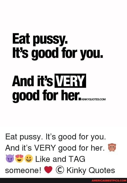 charlotte boatman recommends Quotes About Eating Pussy