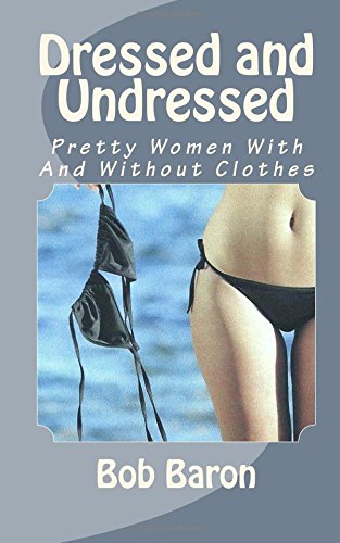 chia chua recommends Women Dressed Undressed