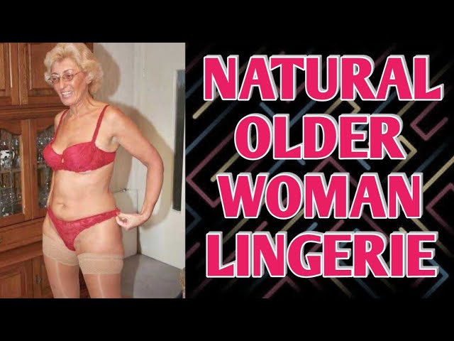 craig wasielewski recommends Old Ladies In Lingerie