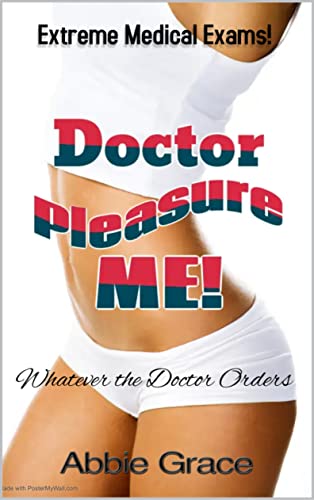 chris newark recommends doctor exam sex stories pic