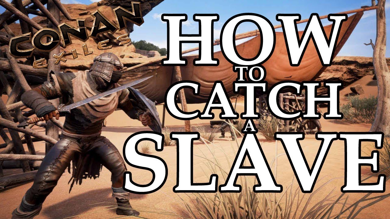 conan exiles slaves