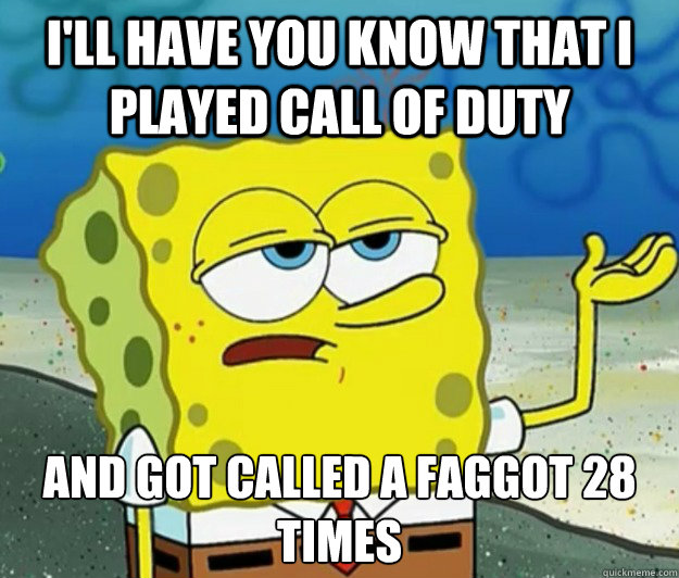 dona jean recommends Call Of Duty Faggot