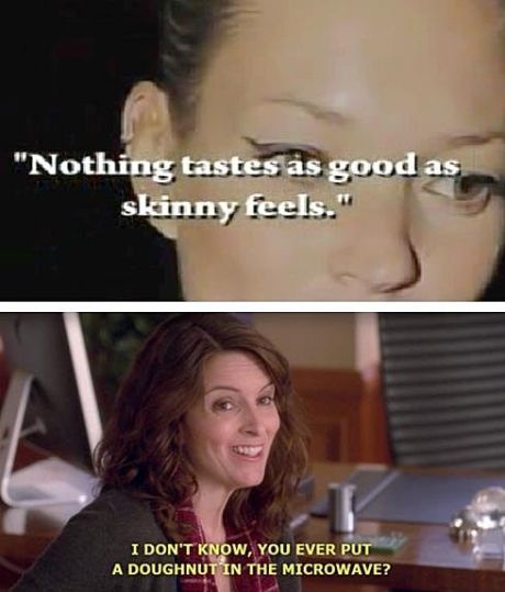 brianne elizabeth recommends Nothing Tastes As Good As Skinny Feels Gif