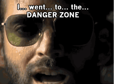 cal whelan recommends Danger Zone Gif