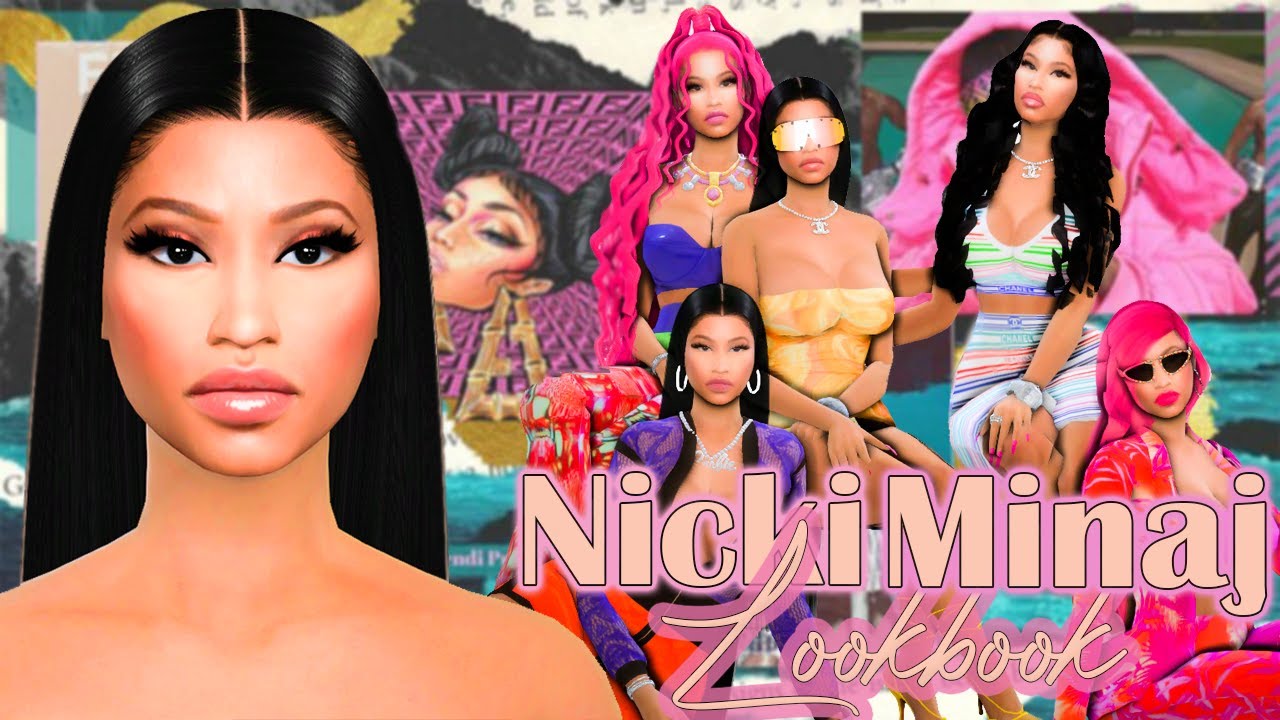 bev newson recommends Nicki Minaj Sims 4