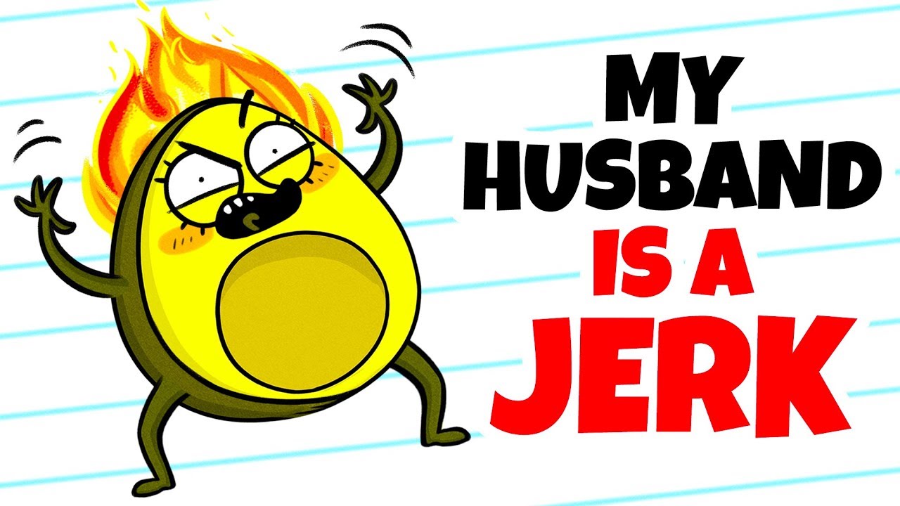 husband is a jerk