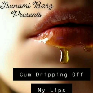 daniel mundt recommends cum dripping from lips pic