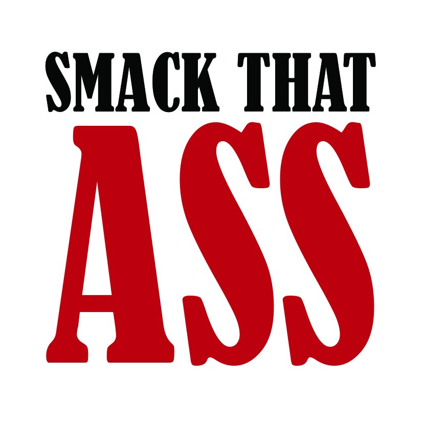 cholly keintz recommends Smack That Ass