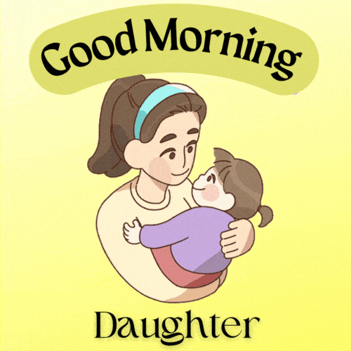 cole reyes recommends Good Morning Beautiful Daughter Gif