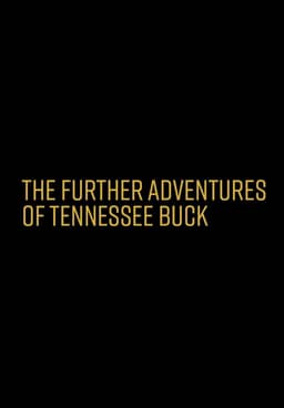 delores kennedy recommends adventures of tennessee buck pic