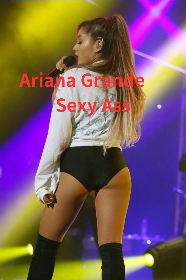 ariana grande hot ass