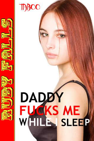 alex riha recommends Fucking My Drunk Daughter
