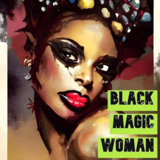 christina emerick recommends Black Magic Woman Download