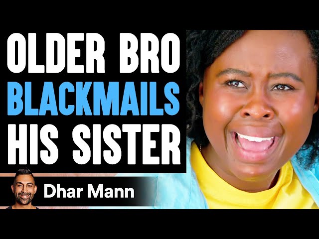 Best of Brother blackmails little sister