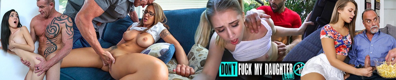 dana duffin recommends dont fuck my daughter porn pic