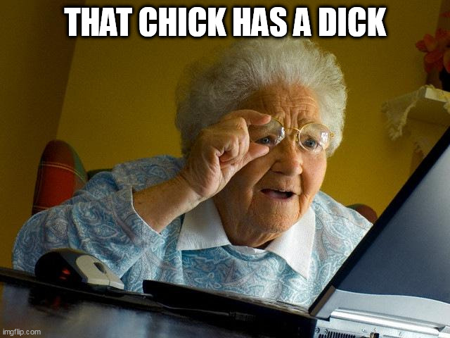 ashley townley recommends chick with a dick meme pic