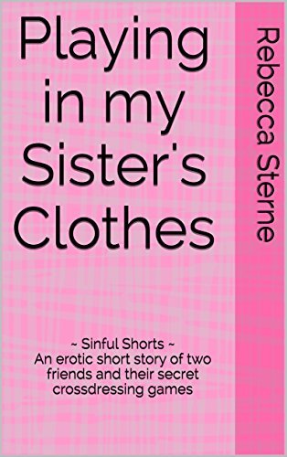 bruce hacker recommends crossdressing with sister stories pic