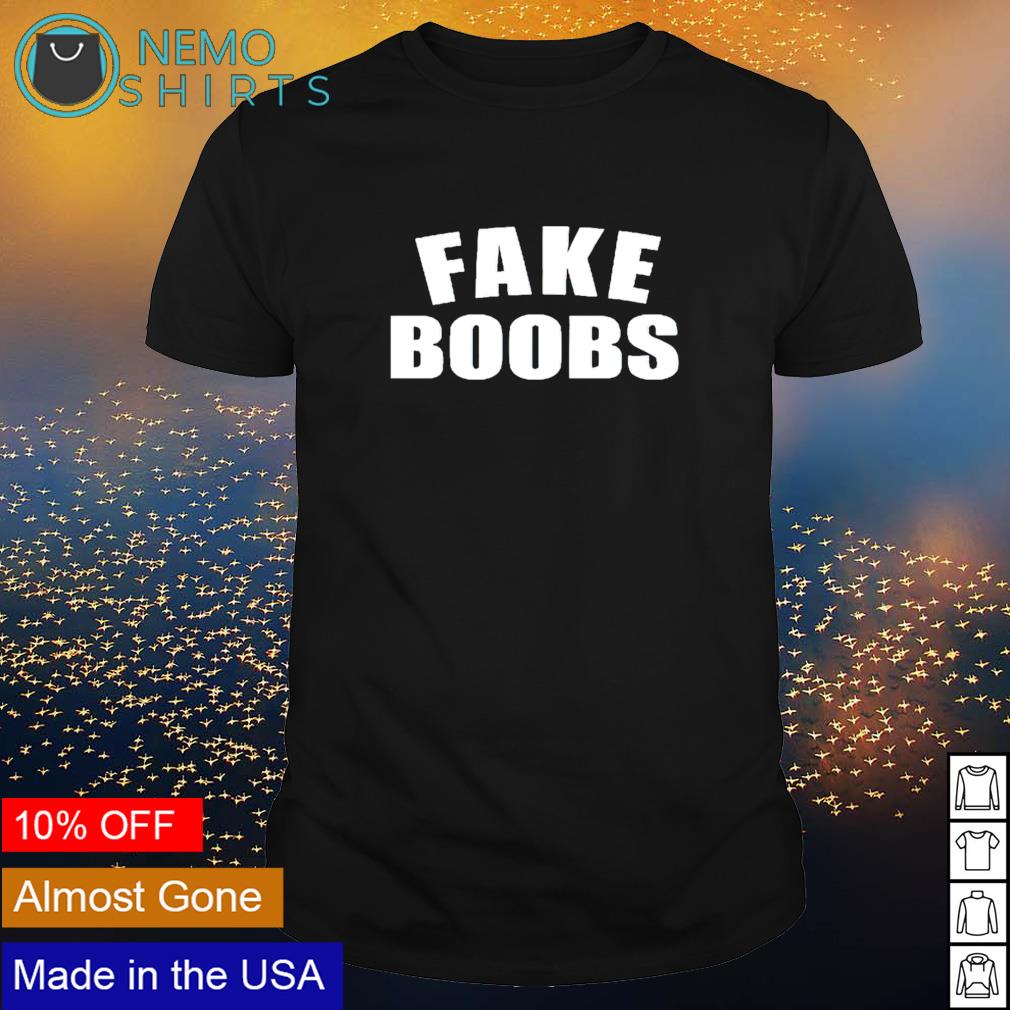 Fake Boobs T Shirt ranch prices