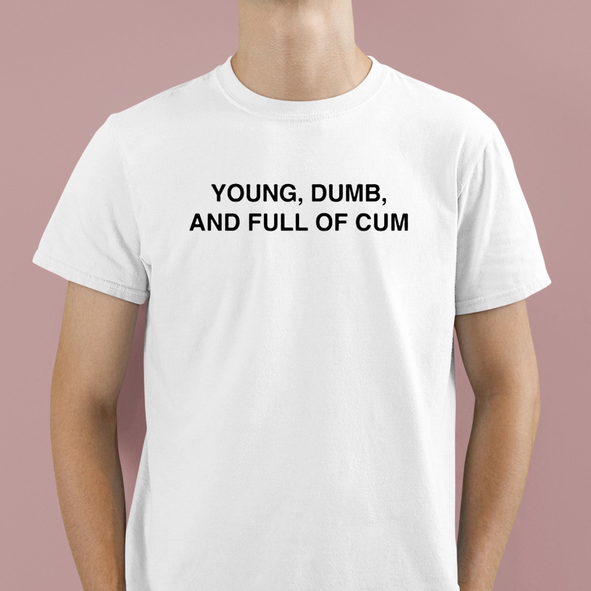 brett paradis recommends young dumb and full of cum pic