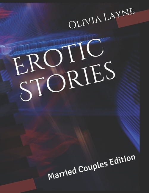 brandon skrabanek recommends Erotica For Married Couples