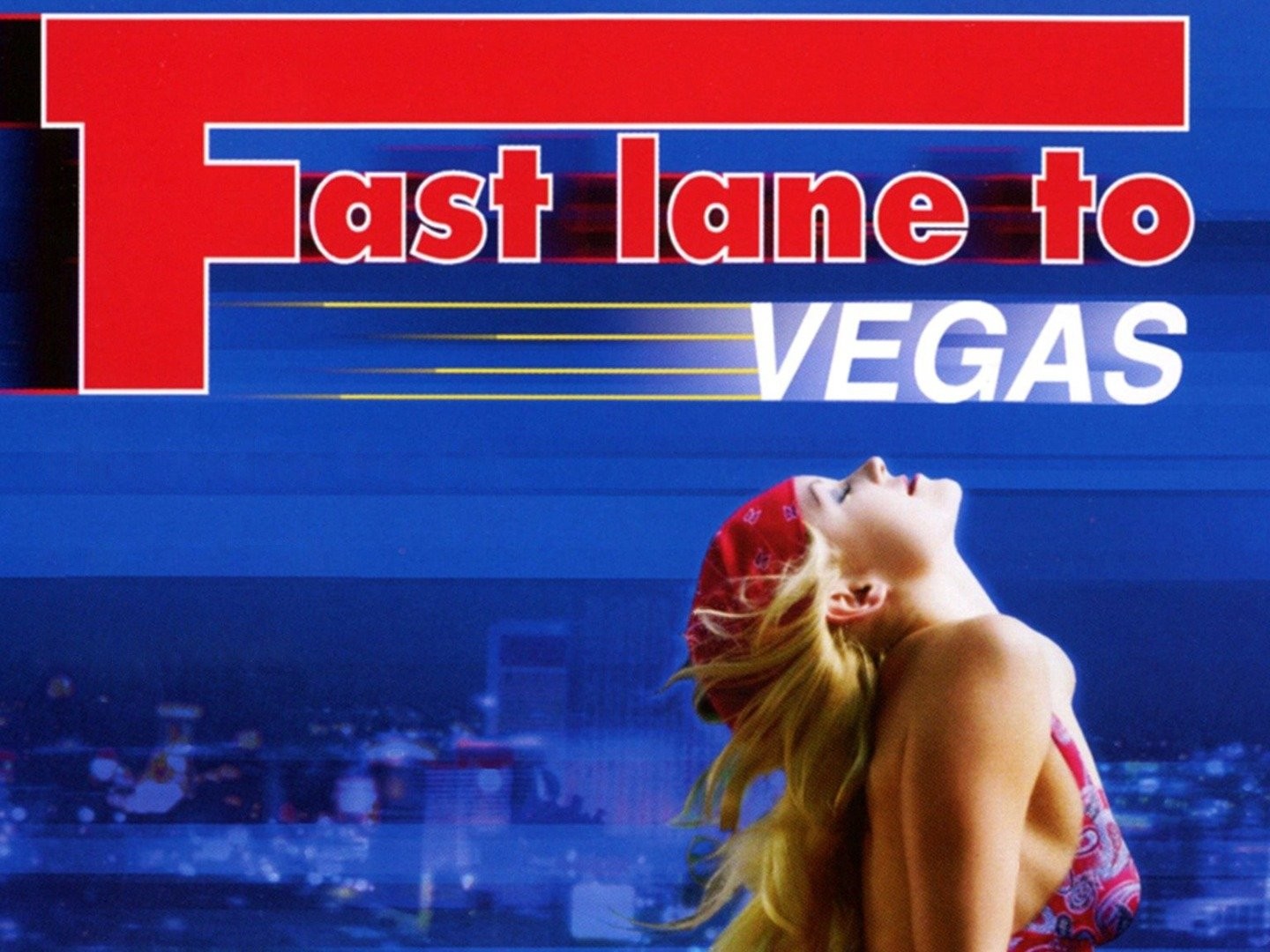 Best of Fast lane to vegas