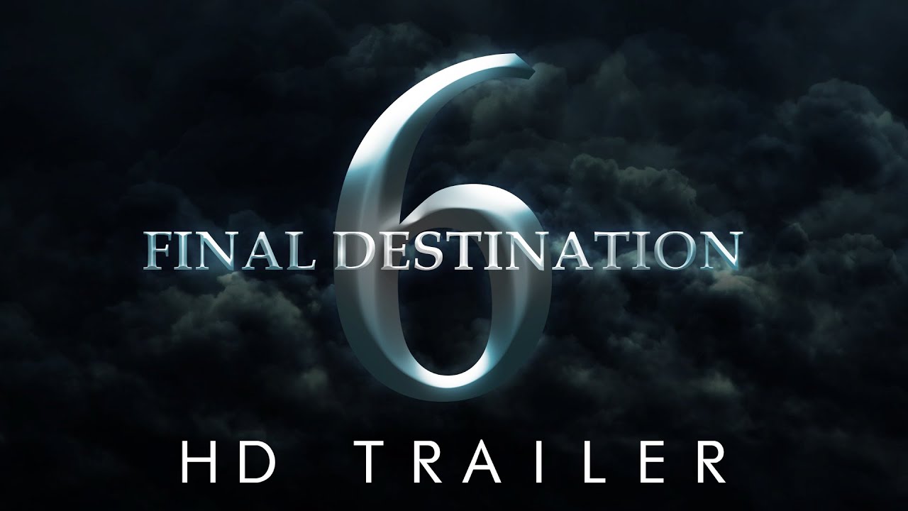 david cruttenden recommends Final Destination 6 Movie Download