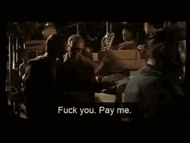 Best of Fuck you pay me gif