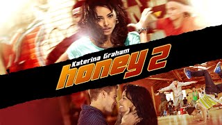 Best of Honey 2 full movie online free