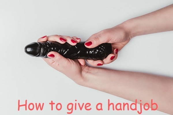 amy balensiefen recommends How Do I Give A Hand Job