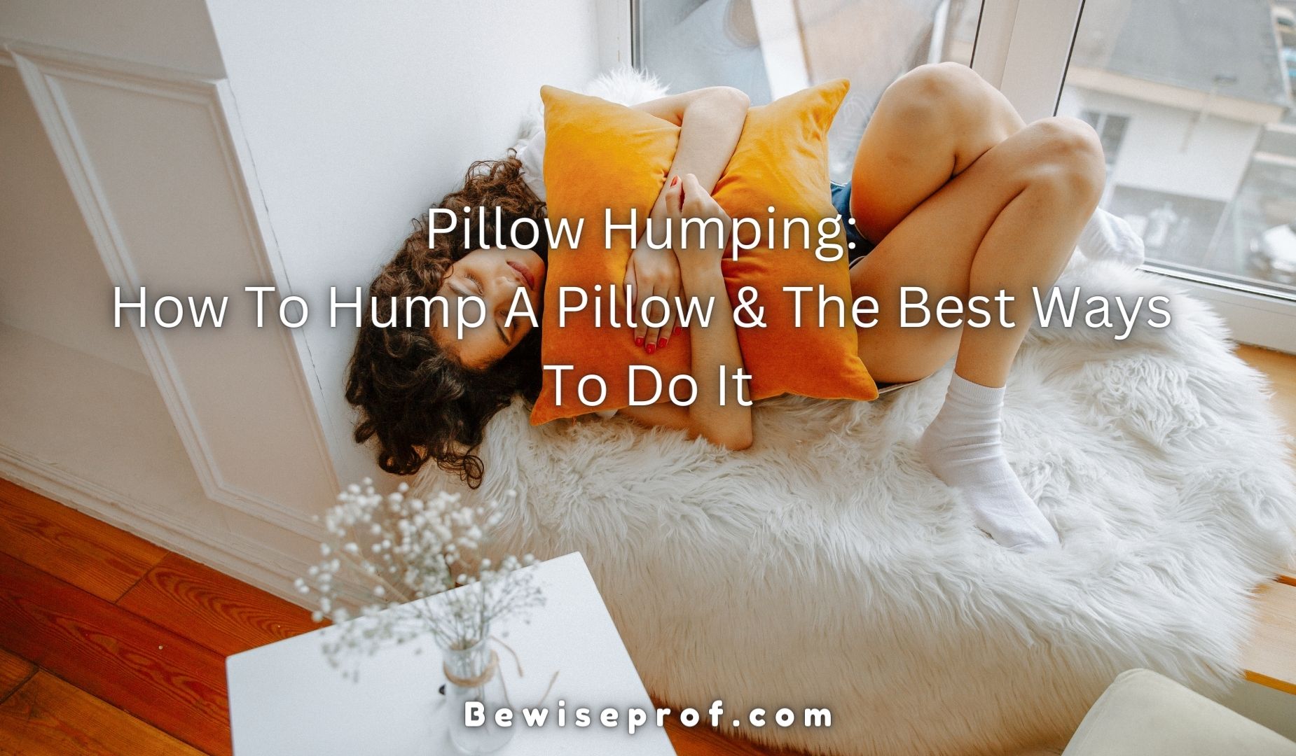 annette fetterhoff recommends how to hump a pillow for girls pic