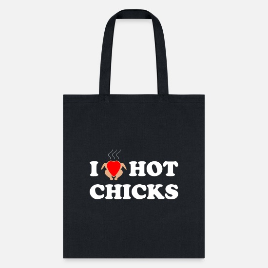 i love hot chicks