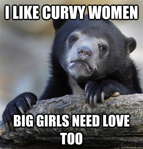 brenda lee ingram recommends I Love My Curvy Wife Meme