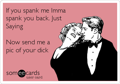 Best of I want you to spank me