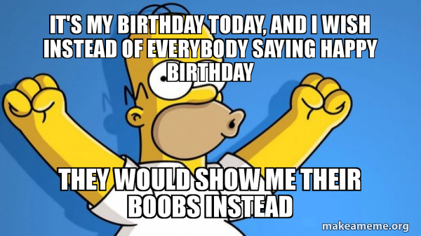 andrew dimalanta recommends its my birthday show me your boobs pic