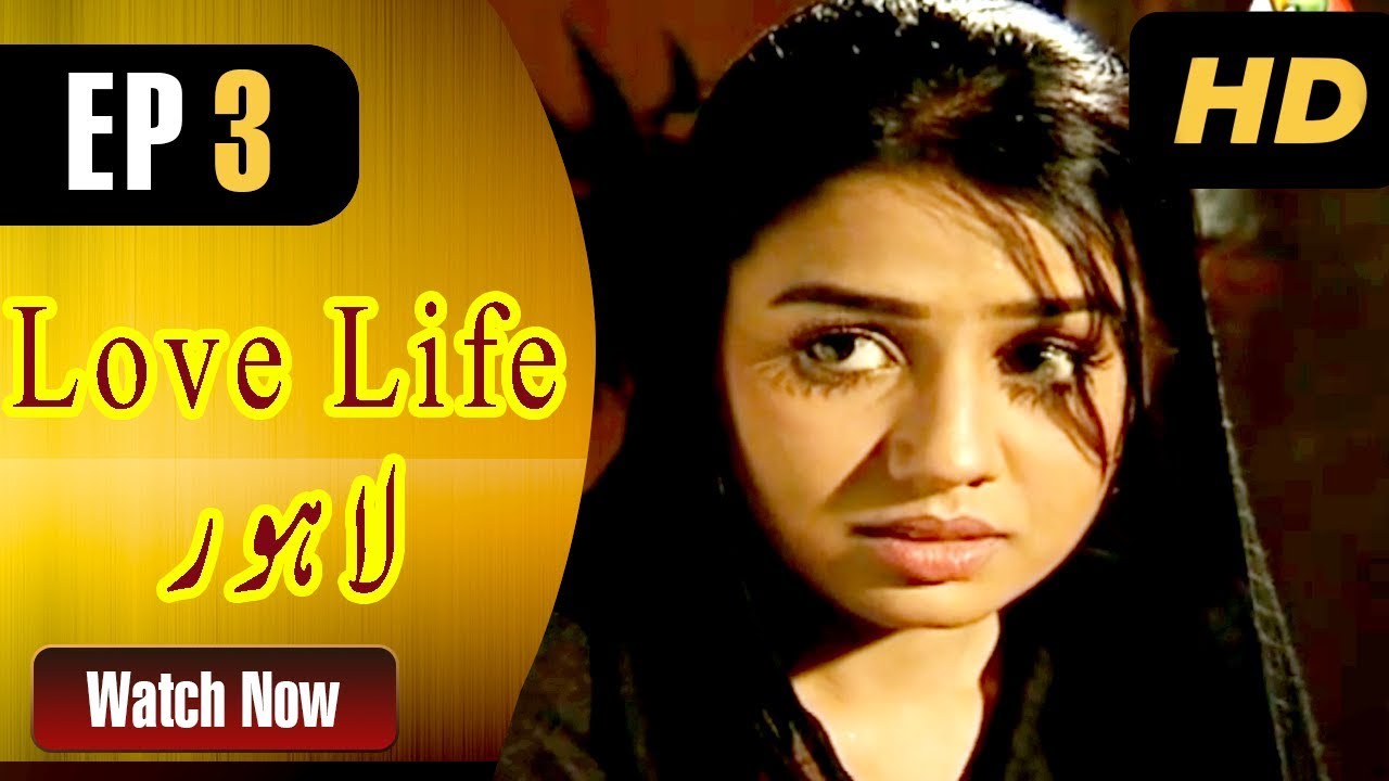 Best of Love life aur lahore