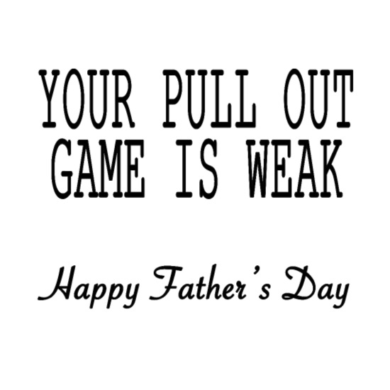 pull out game weak