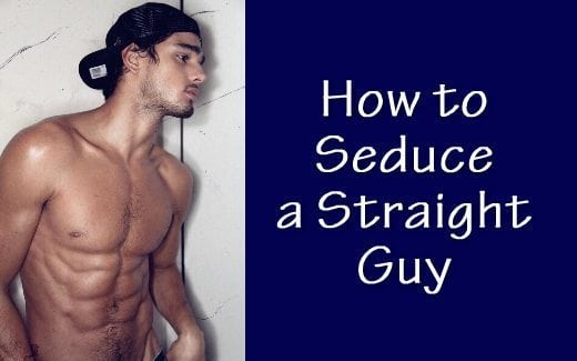 bilal bilal a recommends seducing a straight guy pic