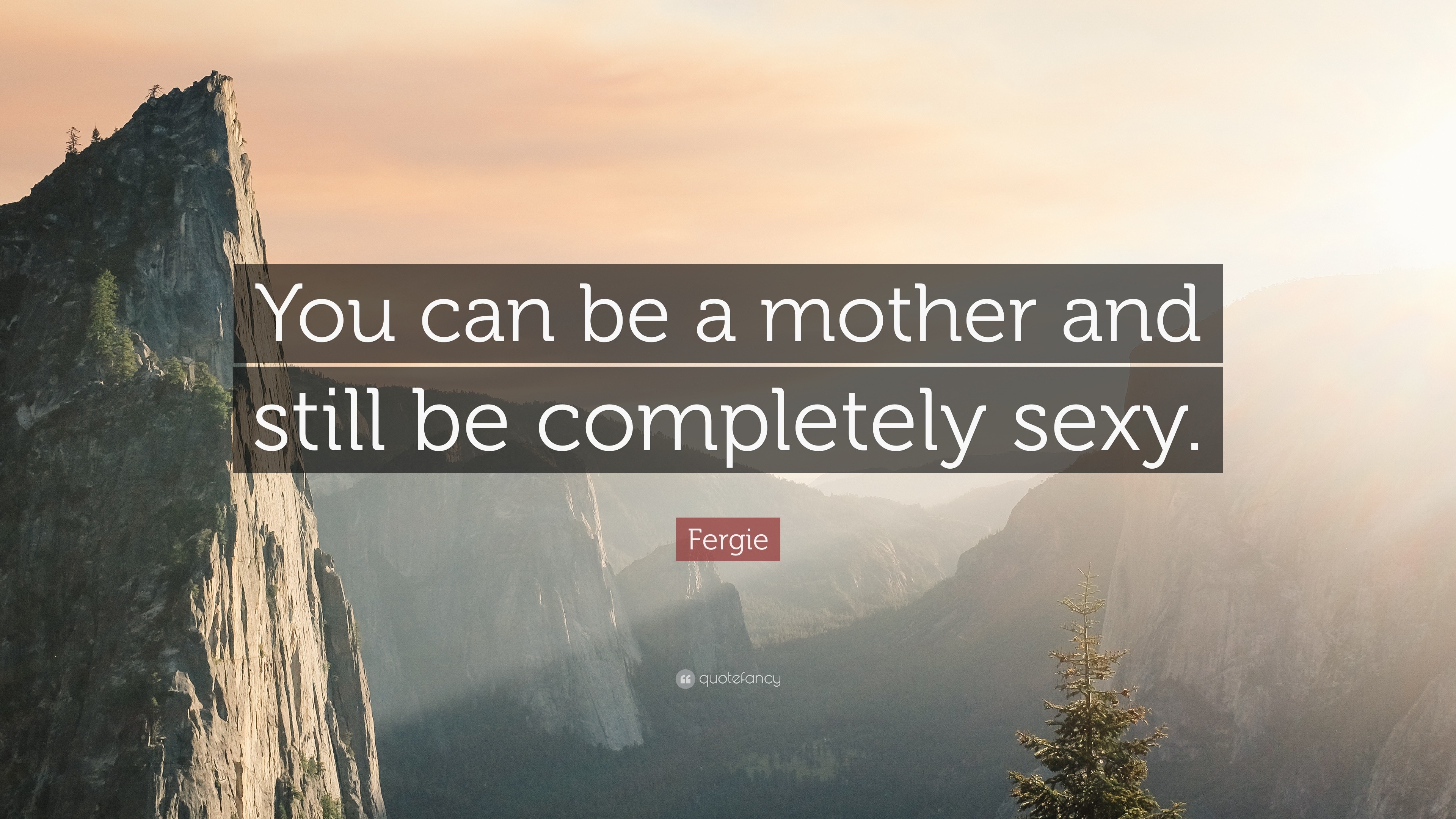 deanna marra recommends Sexy Mom Quotes