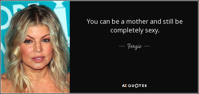 sexy mom quotes