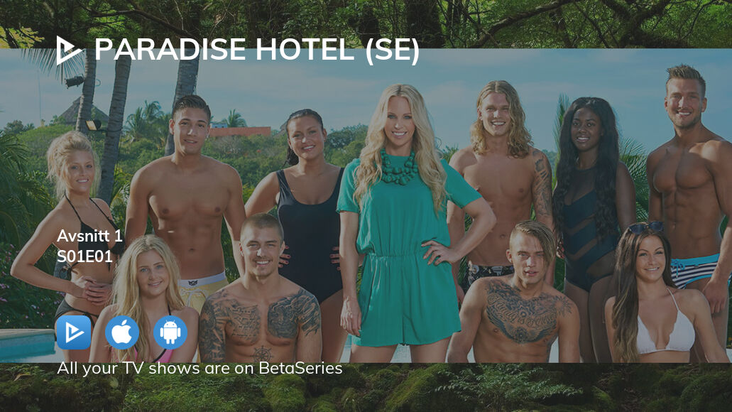 cindy endsley recommends Where Can You Watch Paradise Hotel