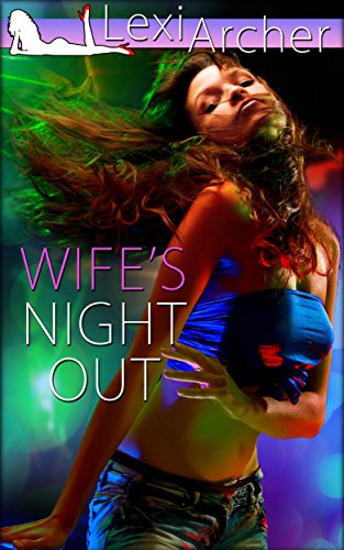 ananya ramesh recommends Wifes Night Out Stories